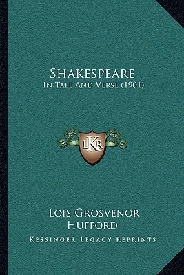 Shakespeare: In Tale And Verse (1901)