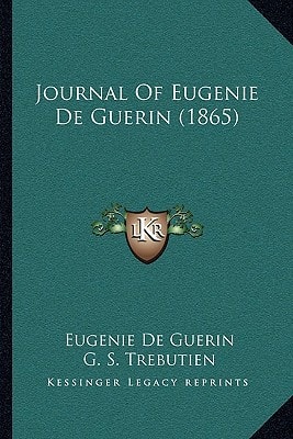 Journal Of Eugenie De Guerin (1865)