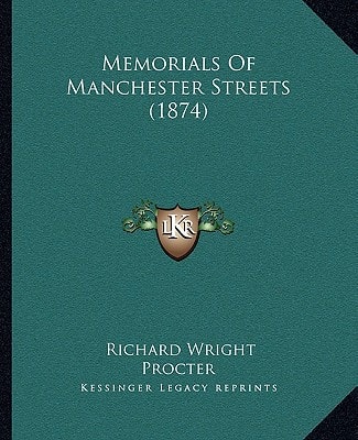 Memorials Of Manchester Streets (1874)
