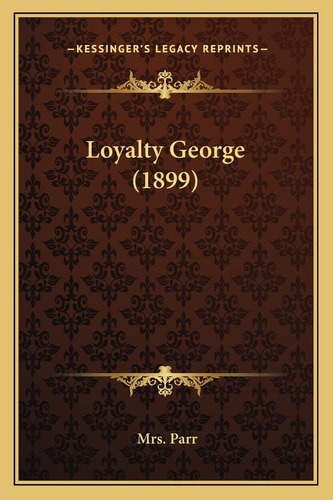 Loyalty George (1899)