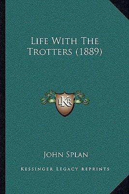 Life With The Trotters (1889)