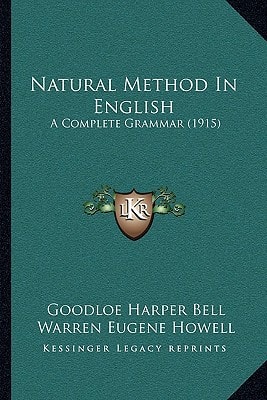 Natural Method In English: A Complete Grammar (1915)