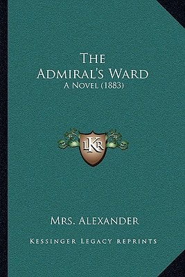 The Admiral's Ward: A Novel (1883)