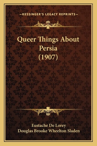 Queer Things About Persia (1907)