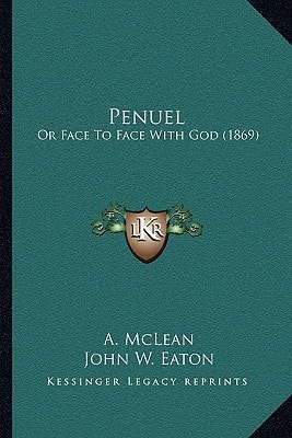 Penuel: Or Face To Face With God (1869)