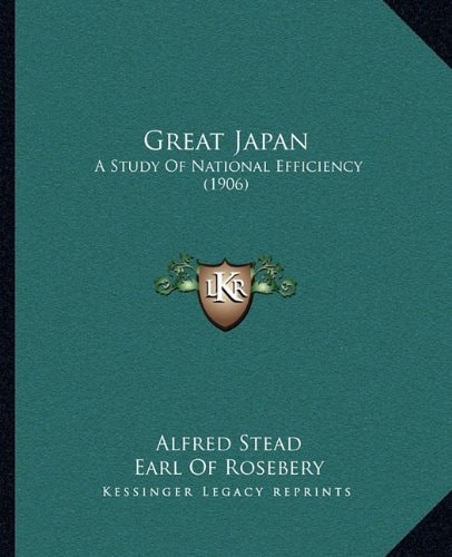 Great Japan: A Study Of National Efficiency (1906)