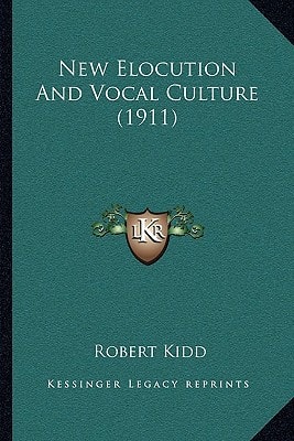 New Elocution And Vocal Culture (1911)