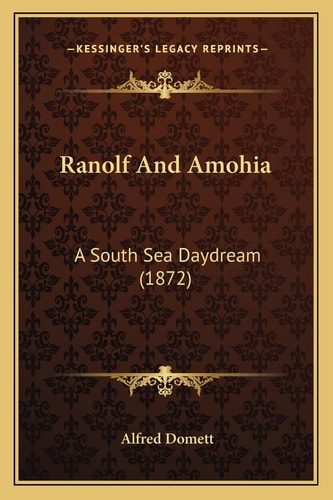Ranolf And Amohia: A South Sea Daydream (1872)