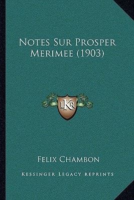 Notes Sur Prosper Merimee (1903)