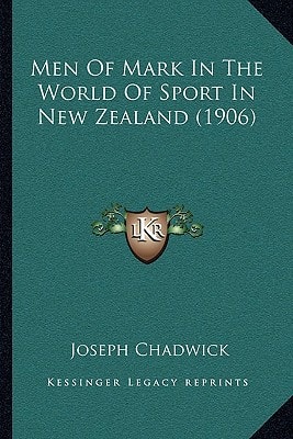 Men Of Mark In The World Of Sport In New Zealand (1906)