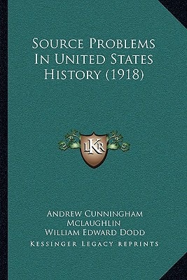Source Problems In United States History (1918)