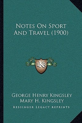 Notes On Sport And Travel (1900)