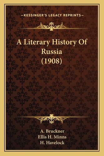 A Literary History Of Russia (1908)