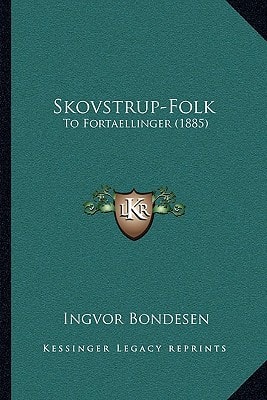 Skovstrup-Folk: To Fortaellinger (1885)
