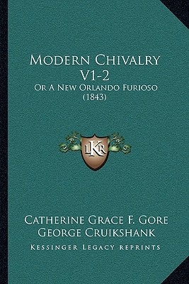 Modern Chivalry V1-2: Or A New Orlando Furioso (1843)