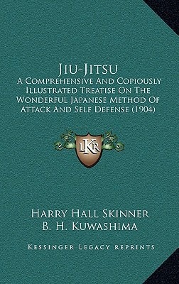 Jiu-Jitsu: A Comprehensive And Copiously Illustrated Treatise On The Wonderful Japanese Method Of Attack And Self Defense (1904)