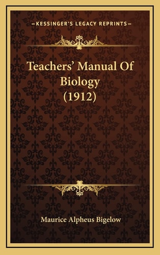 Teachers' Manual Of Biology (1912)