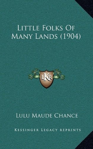 Little Folks Of Many Lands (1904)