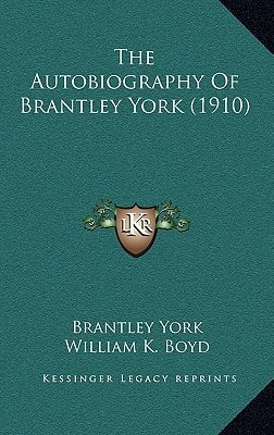 The Autobiography Of Brantley York (1910)