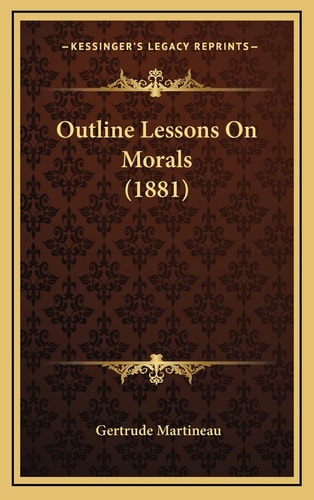Outline Lessons On Morals (1881)