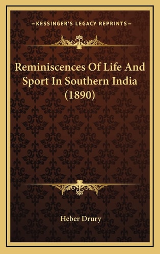 Reminiscences Of Life And Sport In Southern India (1890)