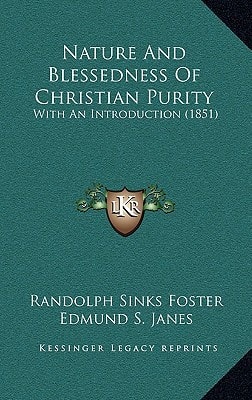 Nature And Blessedness Of Christian Purity: With An Introduction (1851)