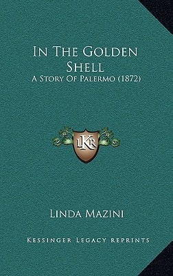 In The Golden Shell: A Story Of Palermo (1872)