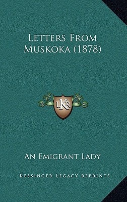 Letters From Muskoka (1878)