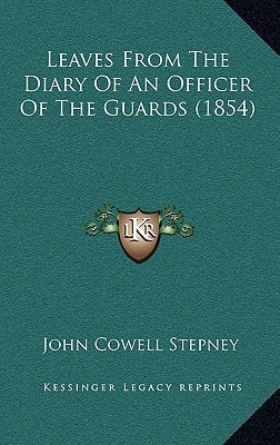 Leaves From The Diary Of An Officer Of The Guards (1854)
