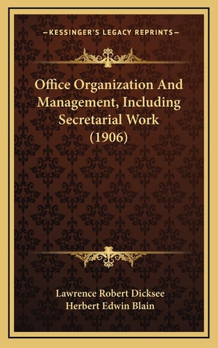 Office Organization And Management, Including Secretarial Work (1906)