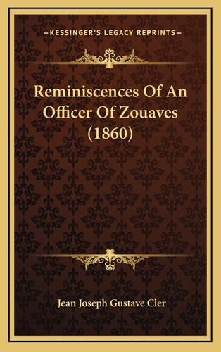 Reminiscences Of An Officer Of Zouaves (1860)