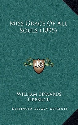 Miss Grace Of All Souls (1895)