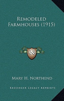 Remodeled Farmhouses (1915)