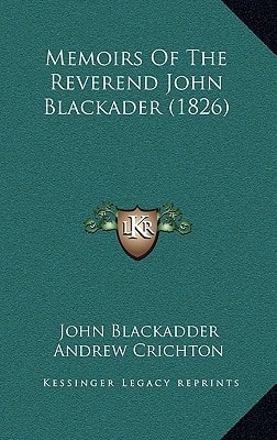 Memoirs Of The Reverend John Blackader (1826)