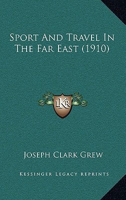Sport And Travel In The Far East (1910)