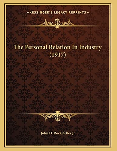 The Personal Relation In Industry (1917)