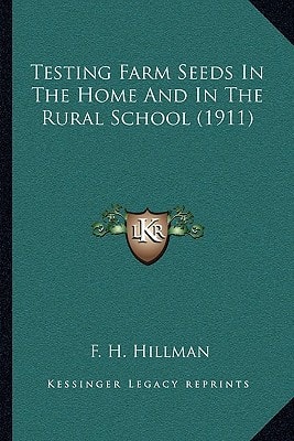 Testing Farm Seeds In The Home And In The Rural School (1911)