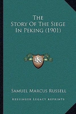 The Story Of The Siege In Peking (1901)