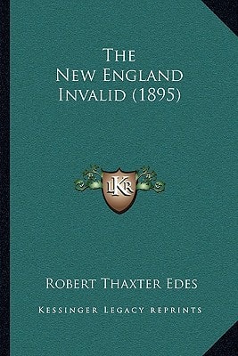 The New England Invalid (1895)