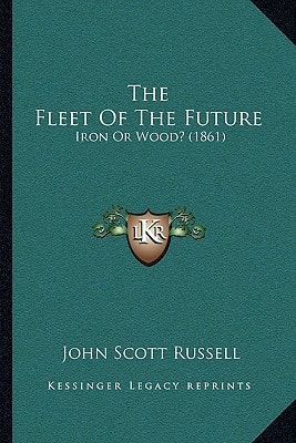 The Fleet Of The Future: Iron Or Wood? (1861)