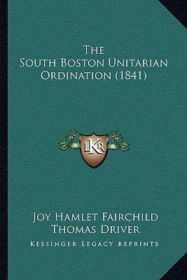 The South Boston Unitarian Ordination (1841)