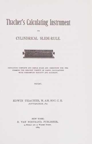 Thacher's Calculating Instrument: Or Cylindrical Slide Rule (1884)