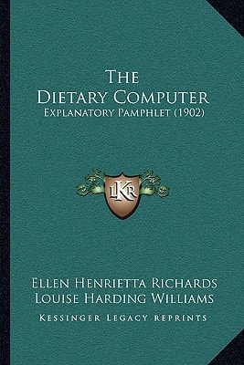 The Dietary Computer: Explanatory Pamphlet (1902)