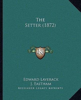 The Setter (1872)