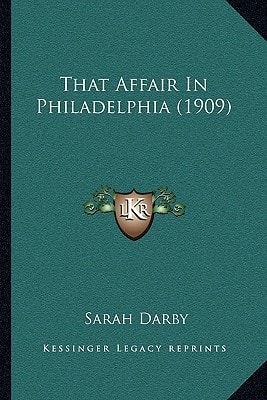 That Affair In Philadelphia (1909)