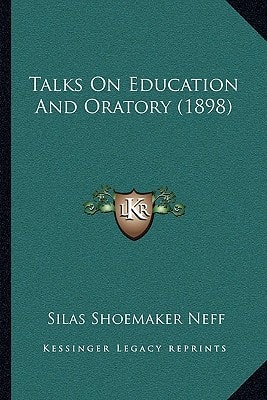 Talks On Education And Oratory (1898)