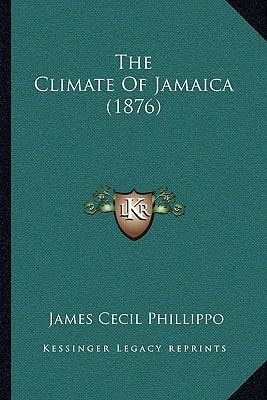 The Climate Of Jamaica (1876)