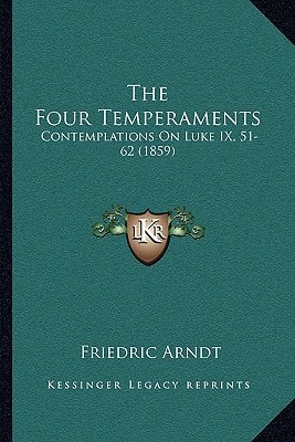 The Four Temperaments: Contemplations On Luke IX, 51-62 (1859)