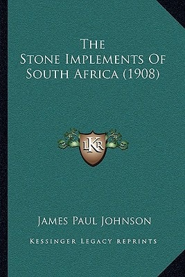 The Stone Implements Of South Africa (1908)