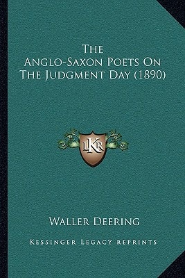 The Anglo-Saxon Poets On The Judgment Day (1890)